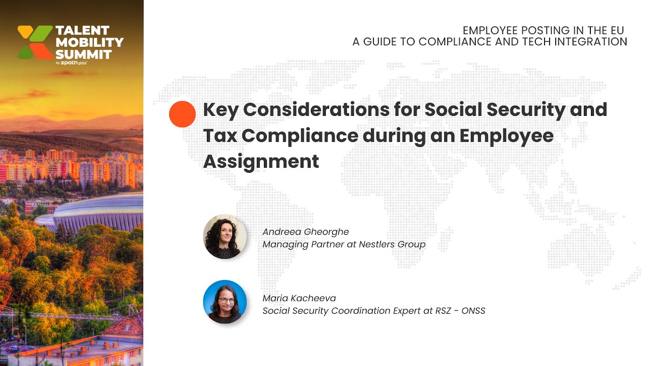 Key Considerations for Social Security and Tax Compliance during an Employee Assignment