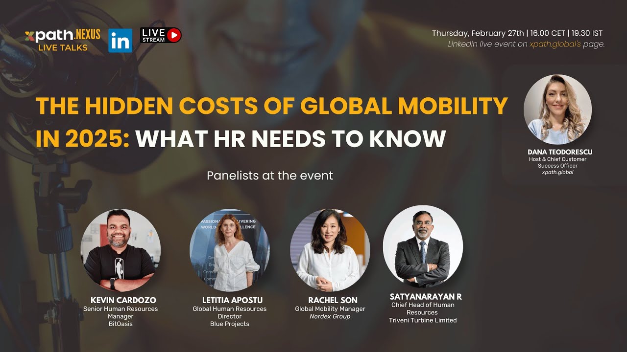 EP. 53 : xpath.nexusThe Hidden Costs of Global Mobility in 2025: What HR Needs to Know