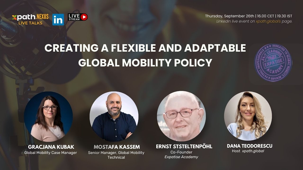 EP. 51: xpath NexusCreating a Flexible and Adaptable Global Mobility Policy